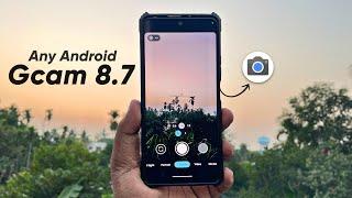 Google Camera 8.7 Mod Release Date - Gcam 8.7 Port for All Android