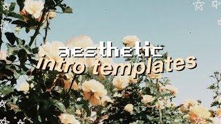 aesthetic intro templates 2020! (no text)
