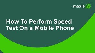 How To Perform Speed Test (Phone)