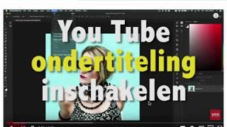 ondertiteling in YouTube aanzetten