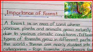 Importance of Forests || Importance of Forest Essay/Paragraph || Forest Importance Essay