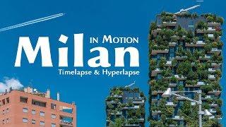 Milan in Motion. Italy. Timelapse & Hyperlapse