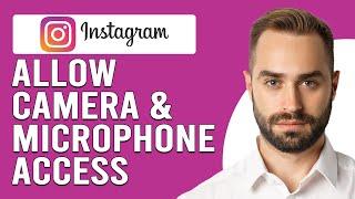 How To Allow Camera And Microphone Access To Instagram In Laptop (Enable Camera And Mic Access)