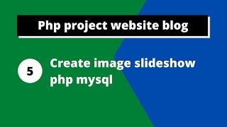 Create image slideshow using php mysql