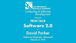 LWTech CSD Tech Talk Presents Software 2.0 by David Parker