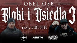 Obel OSE - Bloki i osiedla 3 feat. Libi NH