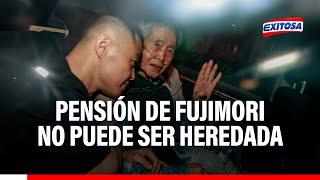 Keiko y Kenji Fujimori no podrían heredar la pensión vitalicia de su padre: ¿Cuál es la razón?