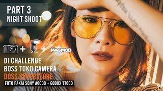 Di Challenge Boss Toko Camera DOSS SUPERSTORE Pakai SONY A6000 + Godox TT600 (PART 3)