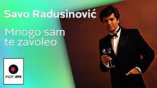 Savo Radusinović - Mnogo sam te zavoleo - (Audio 1984) HD