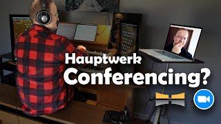 Hauptwerk and Zoom for Online Distance Learning and Collaboration | (Music Classes)