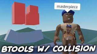 FE Btools V3 W/ Collision Script - ROBLOX EXPLOITING