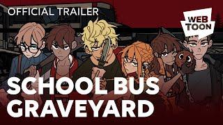 School Bus Graveyard (Official Trailer) | WEBTOON