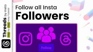 How to follow all your Instagram followers on threads 2024