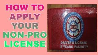 HOW TO APPLY YOUR NON-PROFESSIONAL DRIVER'S LICENSE 2021