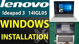 How to Install Windows 10 or 11 on Lenovo IdeaPad 3 14Igl05 - Step-by-Step Guide