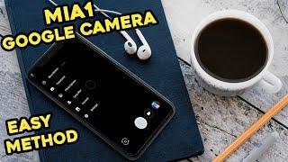 How to Install Google Camera on Mi A1 Android 8.1 OREO [September Update]