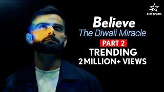 BELIEVE: The Diwali Miracle | T20 WC 2024 winner Virat relives his incredible innings vs PAK in 2022