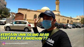 KEBIASAAN ORANG ARAB DI BULAN SUCI RAMADHAN ??