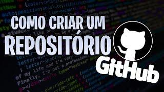 Como Criar Um Repositório No GitHub - Colocando arquivos no GitHub