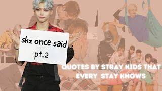 STRAY KIDS ONCE SAID || skz iconic lines (pt.2)