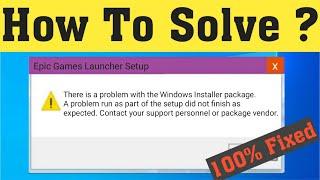 Fix Epic Games There Is a Problem With This Windows Installer Package- Epic Games Installation Error