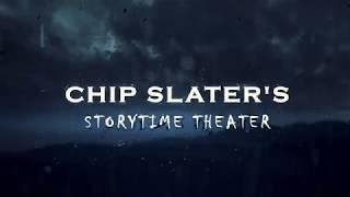 Chip Slater Storytime Theater Intro