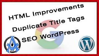 HTML IMPROVEMENTS DUPLICATE TITLE TAGS GOOGLE SEARCH CONSOLE