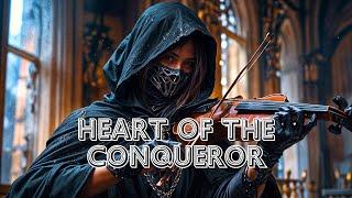 Heart of the Conqueror - Epic Violin Music With Choirs (Most Powerful &  Trailer)