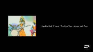 Give Life Back To Music / One More Time / Aerodynamic Beats [Alive 2021]