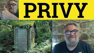  Privy Meaning - Privy To Examples - Privy Definition - C2 Vocabulary