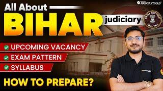 Complete Guide to Bihar Judiciary 2024: Exam Pattern, Syllabus, Vacancies & Preparation Strategy