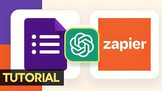 Zapier and ChatGPT For Google Forms: OpenAI For User Responses | Tutorial