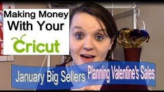 Making Money With Your Cricut January Sales Planning Valentine's Day