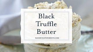 Black Truffle Butter