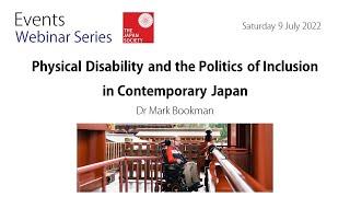 Physical Disability and the Politics of Inclusion in Contemporary Japan