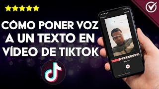 ¿Cómo hacer para poner voz a un texto en video de TIKTOK? - Hazlo tu mismo