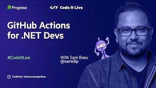 dotNET Dev Show: GitHub Actions for .NET Devs w/ David Pine