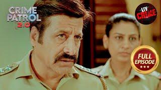 एक Teenager की Bravery पड़ी उसकी जान पर भारी | Crime Patrol 2.0 | Full Episode