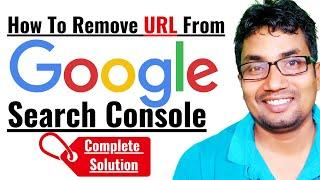 How To Remove URL From Google Search Console | Google Search Console Tutorial In Hindi
