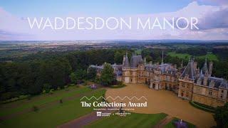 The Shortlist: Waddesdon Manor | The Collections Award 2024 | Historic Houses x Dreweatts