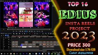 TOP 16 EDIUS INSTA REELS PROJECT 2024 !EDIUS CINEMATIC REELS PROJECT 2023 !  INSTAREELS PROJECT !