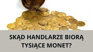 Skąd handlarze biorą tysiące monet na sprzedaż? Czy monetami historycznymi handluje się na worki?