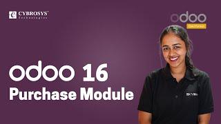 Odoo 16 Purchase Module | Odoo 16 Enterprise Edition | Odoo 16 Functional Stories