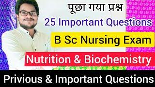 B Sc Nursing 1 year Nutrition & Biochemistry Questions | Previous Questions ⁉️ Important Questions