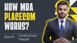 How MBA Placecom Works | ft. Anshuman Nayak | Skilled Sapiens - Podcast Series