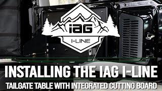 IAG I-LINE TAILGATE TABLE WITH INTEGRATED CUTTING BOARD INSTALL