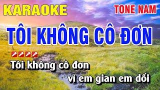 Karaoke Tôi Không Cô Đơn Tone Nam Nhạc Sống | Nguyễn Linh