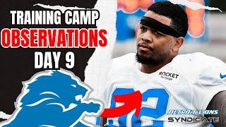 Detroit Lions Training Camp Day 9: Defense is STILL MAKING NOISE, Bates Struggles!