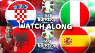 CROATIA VS ITALY | ALBANIA VS SPAIN EURO 2024 WATCH ALONG #euro2024 #croatia #italy #spain #albania