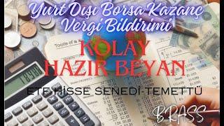 2-YURT DIŞI BORSA KAZANÇ VERGİ BEYANI NASIL YAPILIR ? (ABD borsası vergi)